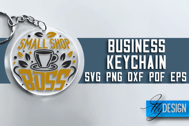Business Keychain SVG Design | Business Quotes Design | SVG File SVG Fly Design 