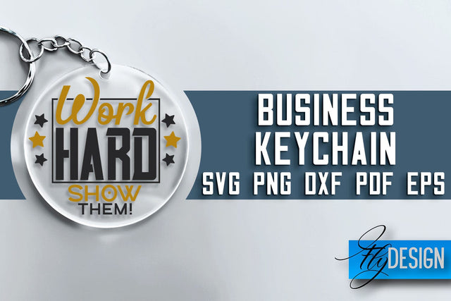 Business Keychain SVG Design | Business Quotes Design | SVG File SVG Fly Design 