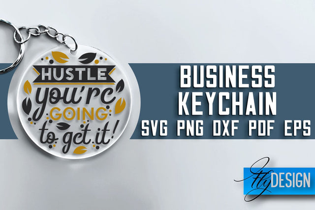 Business Keychain SVG Design | Business Quotes Design | SVG File SVG Fly Design 
