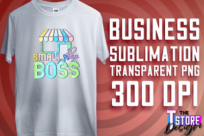 Business Sublimation | T-Shirt Design | Business Quotes Print PNG | PNG File v.1 Sublimation The T Store Design 