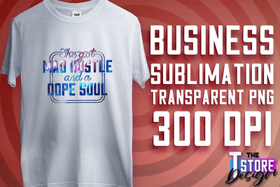 Business Sublimation | T-Shirt Design | Business Quotes Print PNG | PNG File v.1 Sublimation The T Store Design 