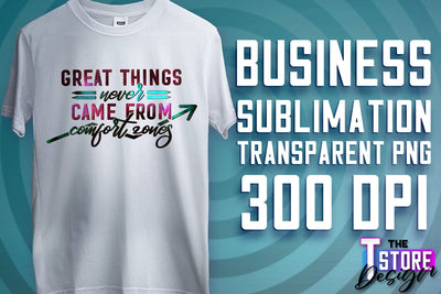 Business Sublimation | T-Shirt Design | Business Quotes Print PNG | PNG File v.2 Sublimation The T Store Design 