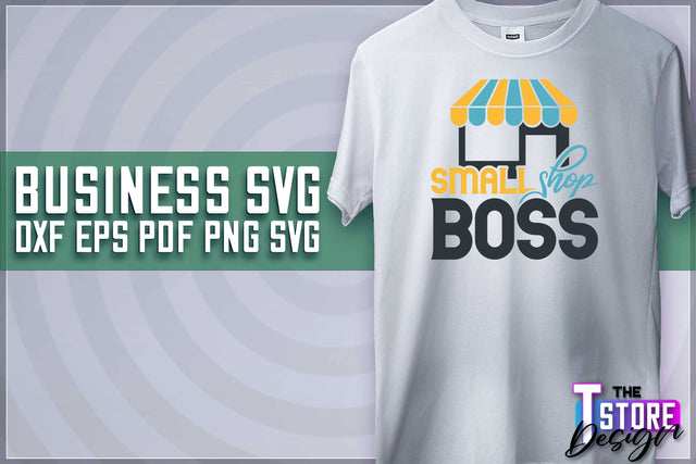 Business SVG Design | Business Quotes SVG Design | Boss SVG v.1 SVG The T Store Design 