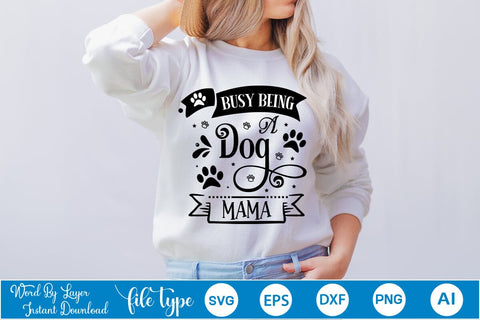 Busy Being A Dog Mama SVG Design, Dog Bandana Design, Dog SVG Design, SVGs,Quotes and Sayings,Food & Drink,On Sale, Print & Cut SVG DesignPlante 503 