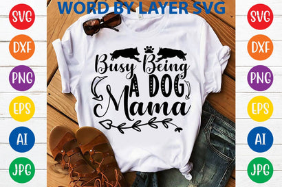 Busy Being A Dog Mama SVG DESIGN SVG Rafiqul20606 