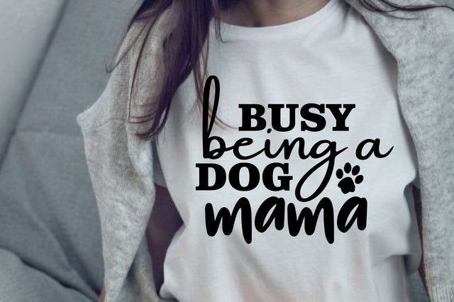 Busy Being a Dog Mama SVG orpitasn 