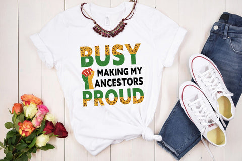 Busy Making My Ancestors Proud Sublimation Sublimation CraftLabSVG 