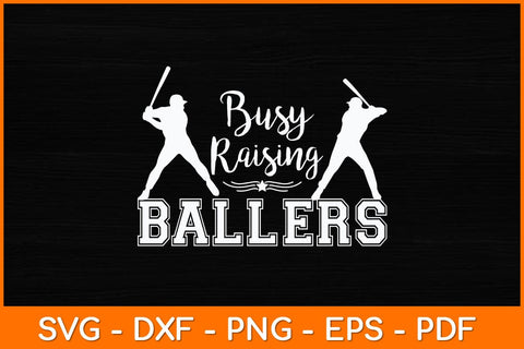 Busy Raising Ballers Baseball Mothers Day Svg Design SVG artprintfile 