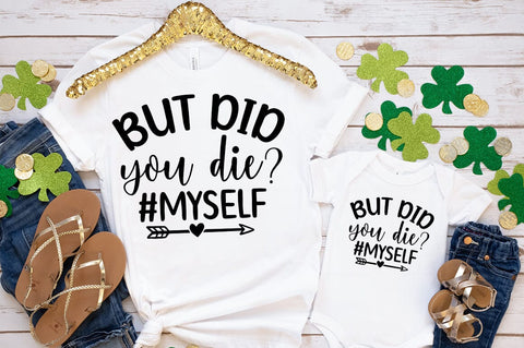 But did you die myself SVG Design SVG Designangry 