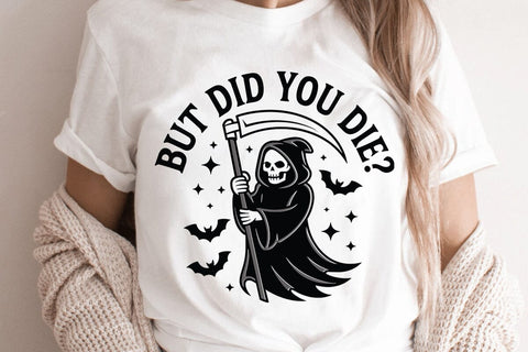 But Did You Die SVG Angelina750 