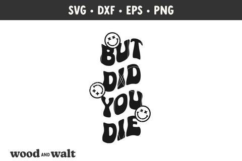 But Did You Die? SVG | Funny Motel Keychain Design SVG Wood And Walt 