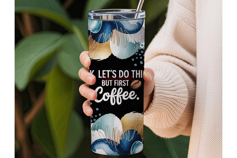 But First, Coffee 20oz Tumbler Wrap Sublimation DesignSVG 
