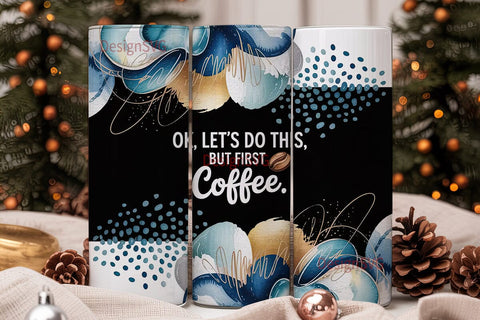 But First, Coffee 20oz Tumbler Wrap Sublimation DesignSVG 
