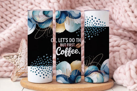 But First, Coffee 20oz Tumbler Wrap Sublimation DesignSVG 