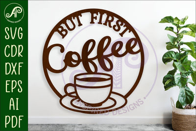 But first Coffee and wine wall sign, SVG file. vector sign SVG APInspireddesigns 