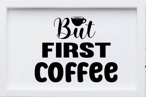 but first coffee SVG Angelina750 