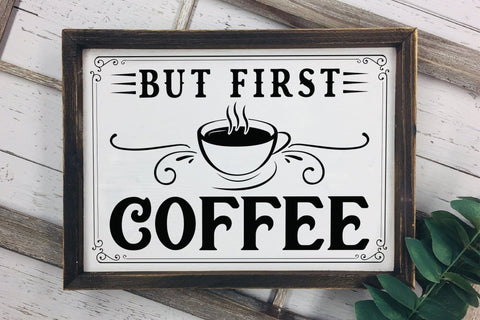 But First Coffee | Vintage Coffee Sign SVG SVG CraftLabSVG 
