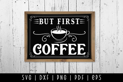 But First Coffee | Vintage Coffee Sign SVG SVG CraftLabSVG 
