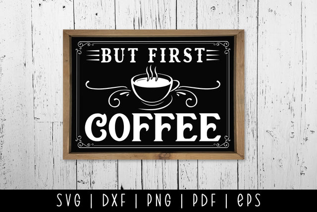 But First Coffee | Vintage Coffee Sign SVG SVG CraftLabSVG 