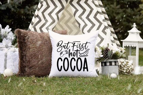 But first hot cocoa SVG Design SVG Designangry 