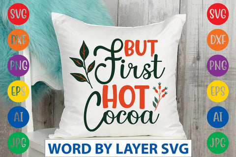 But First Hot Cocoa svg design SVG Rafiqul20606 