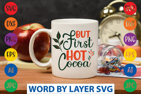 But First Hot Cocoa svg design SVG Rafiqul20606 