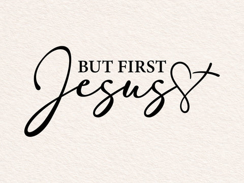 But First Jesus SVG: Christian Faith Design SVG DesignDestine 