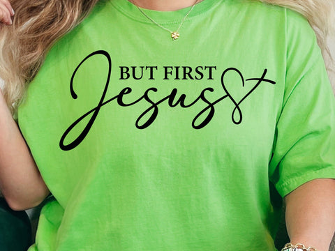 But First Jesus SVG: Christian Faith Design SVG DesignDestine 