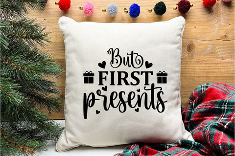 But First Presents SVG Design SVG Designangry 