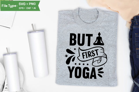 But First Yoga SVG Design,Yoga SVG Design SVGs,Quotes and Sayings,Food & Drink,On Sale, Print & Cut SVG DesignPlante 503 