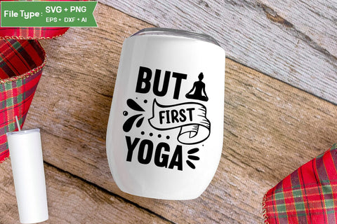 But First Yoga SVG Design,Yoga SVG Design SVGs,Quotes and Sayings,Food & Drink,On Sale, Print & Cut SVG DesignPlante 503 