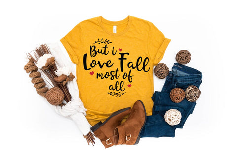 But I Love Fall Most Of All Autumn SVG SVG Pickled Thistle Creative 