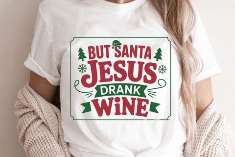 But Santa Jesus Drank Wine SVG Angelina750 