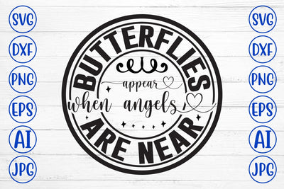 Butterflies Appear When Angels Are Near SVG SVG Syaman 
