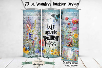 Butterfly Brick Wall Sublimation Tumbler | Life Update Still A Mess Sublimation Ewe-N-Me Designs 