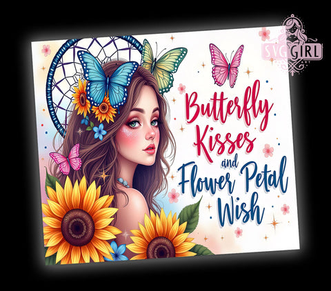 Butterfly Kisses, Flower Petals, Tumbler Wrap, Sublimation PNG, Inspirational Gifts, Floral Design, Digital Download Sublimation SvggirlplusArt 
