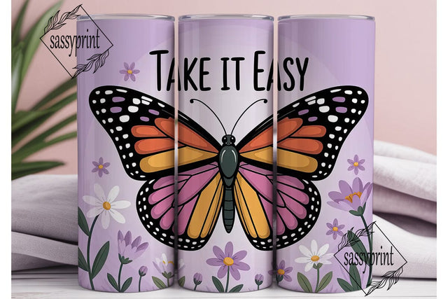 Butterfly Take It Easy 20oz Tumbler Wrap Sublimation sassyprint 