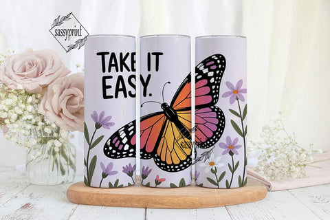 Butterfly Take It Easy 20oz Tumbler Wrap Sublimation sassyprint 