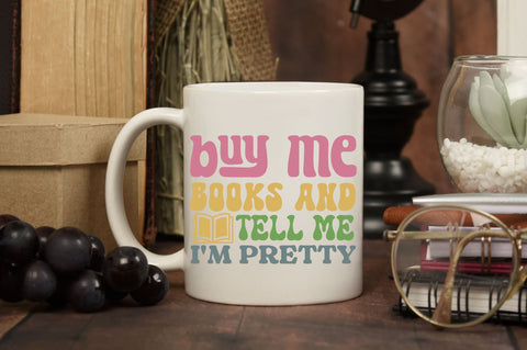 Buy me books and tell me im pretty Svg Design SVG Regulrcrative 