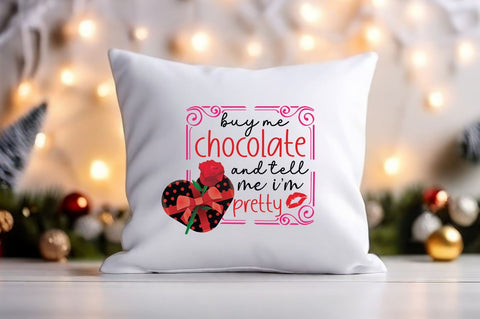 Buy me chocolate and tell me i'm pretty PNG Design Sublimation Designangry 