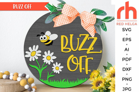 Buzz Off SVG, Layered Door Sign, Bee with Flowers Cut File SVG RedHelgaArt 