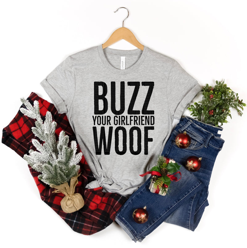 Buzz Your Girlfriend Woof PNG | Movie Quote Humor Design | Adult Film Reference Sublimation Sublimation Crafting After Dark 