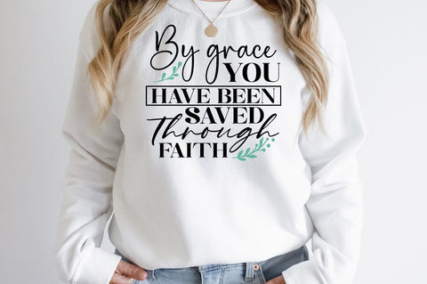 By grace you have been saved through faith SVG Design SVG Designangry 