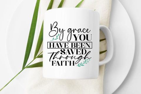 By grace you have been saved through faith SVG Design SVG Designangry 