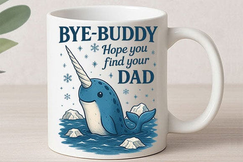 Bye Buddy Hope You Find Your Dad PNG SVG BillahCrafts 