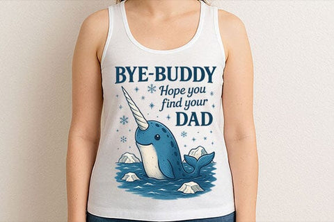 Bye Buddy Hope You Find Your Dad PNG SVG BillahCrafts 