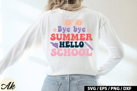 Bye Bye Summer Hello School SVG Design SVG akazaddesign 