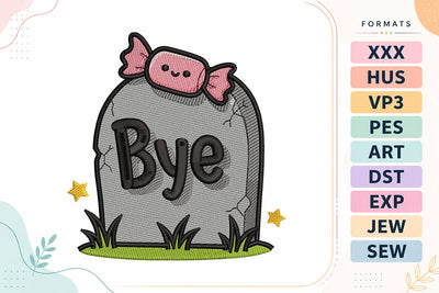Bye Tombstone Candy Halloween Embroidery Design Embroidery/Applique DESIGNS sg embroidery 