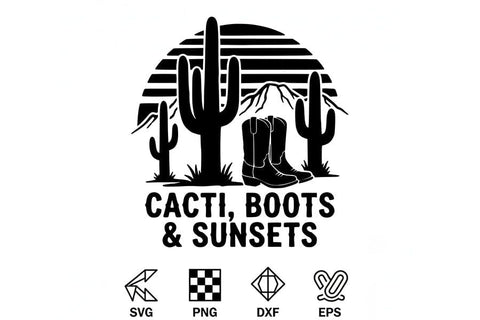 Cacti Boots Sunsets Svg, Western Cowgirl Svg, Desert Western Svg, Cowgirl Shirt Svg, Country Girl Cricut File, Rodeo Shirt Design SVG TiffsCraftyCreations 