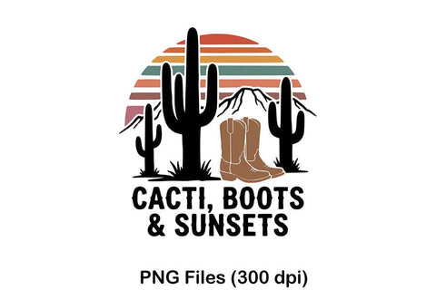 Cacti Boots Sunsets Svg, Western Cowgirl Svg, Desert Western Svg, Cowgirl Shirt Svg, Country Girl Cricut File, Rodeo Shirt Design SVG TiffsCraftyCreations 